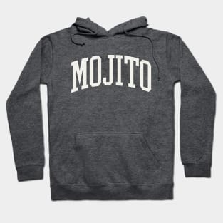 Mojito College Type Cuban Drink Mojito Lover Hoodie